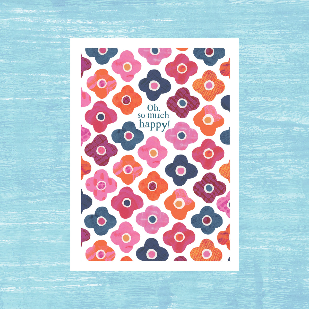 Oh, So Much Happy - Birthday Card
