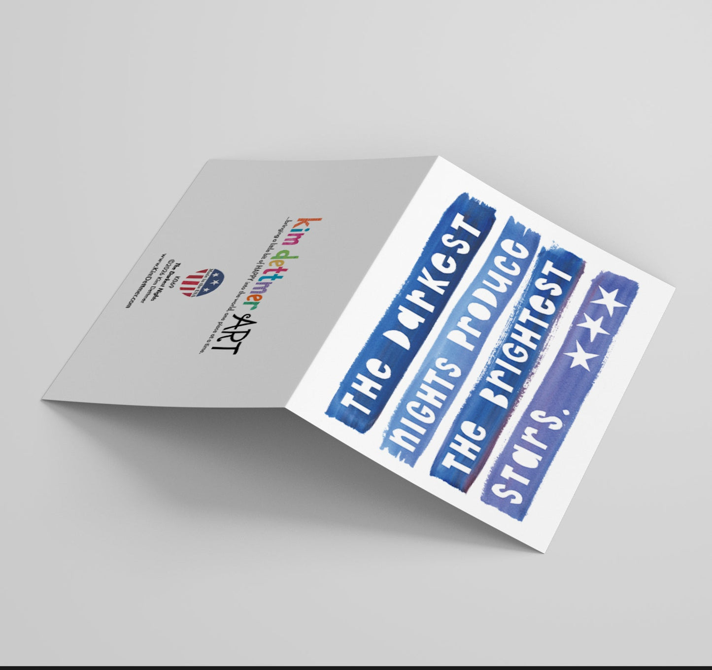 The Darkest Nights Produce the Brightest Stars - Greeting Card