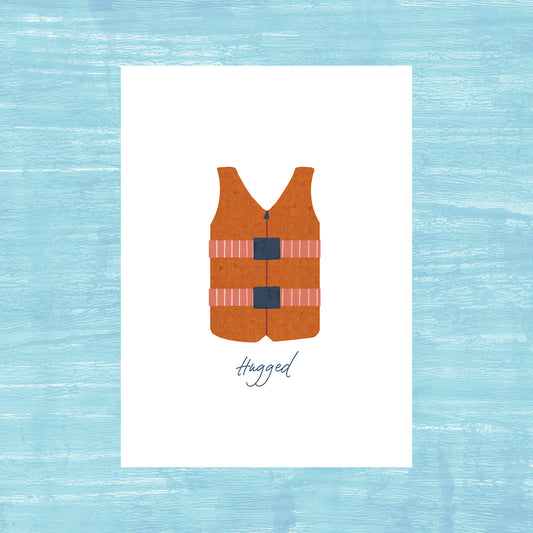 Hugged Life Jacket - Greeting Card