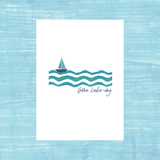 Gone Lake-ing - Greeting Card