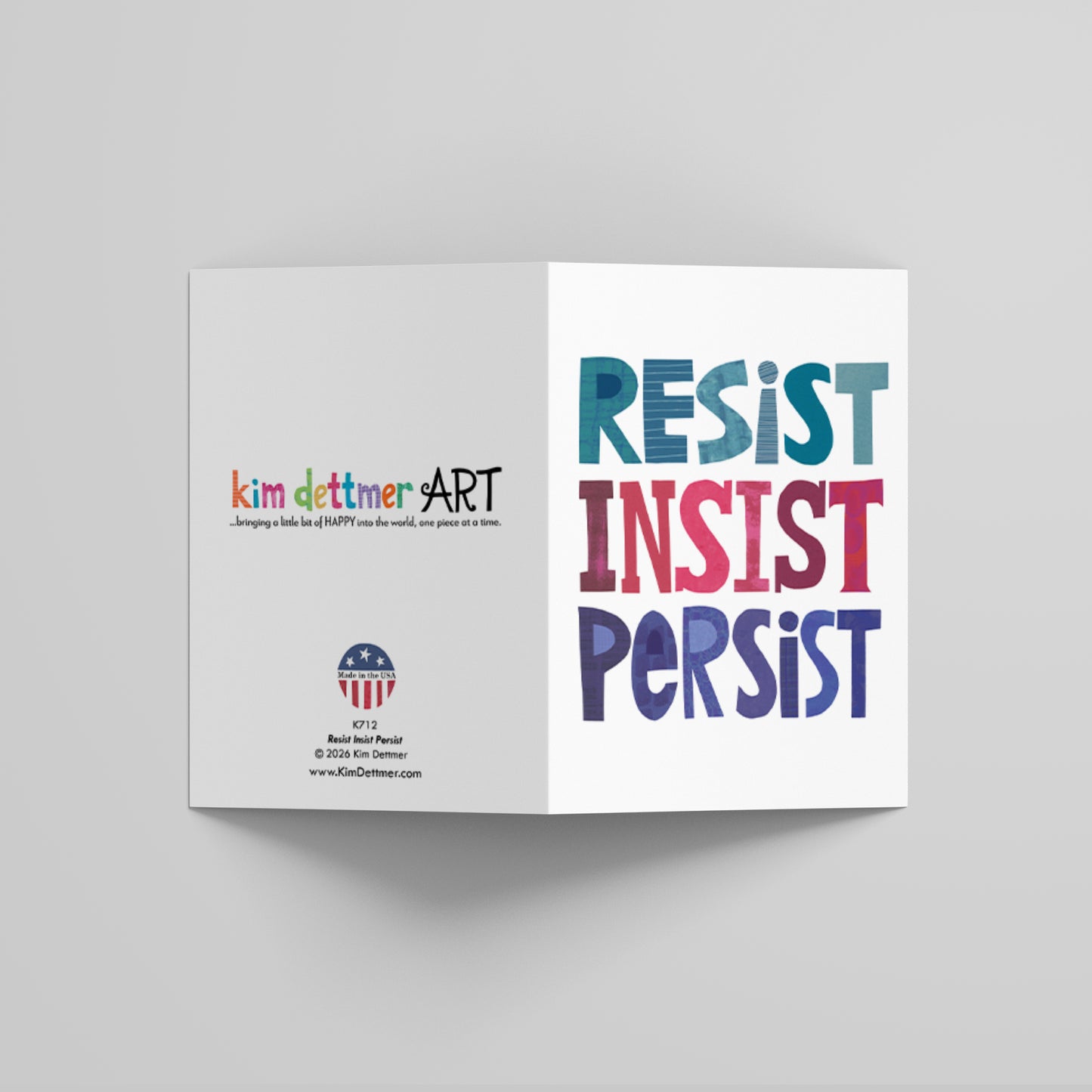 Resist, Insist, Persist - Greeting Card