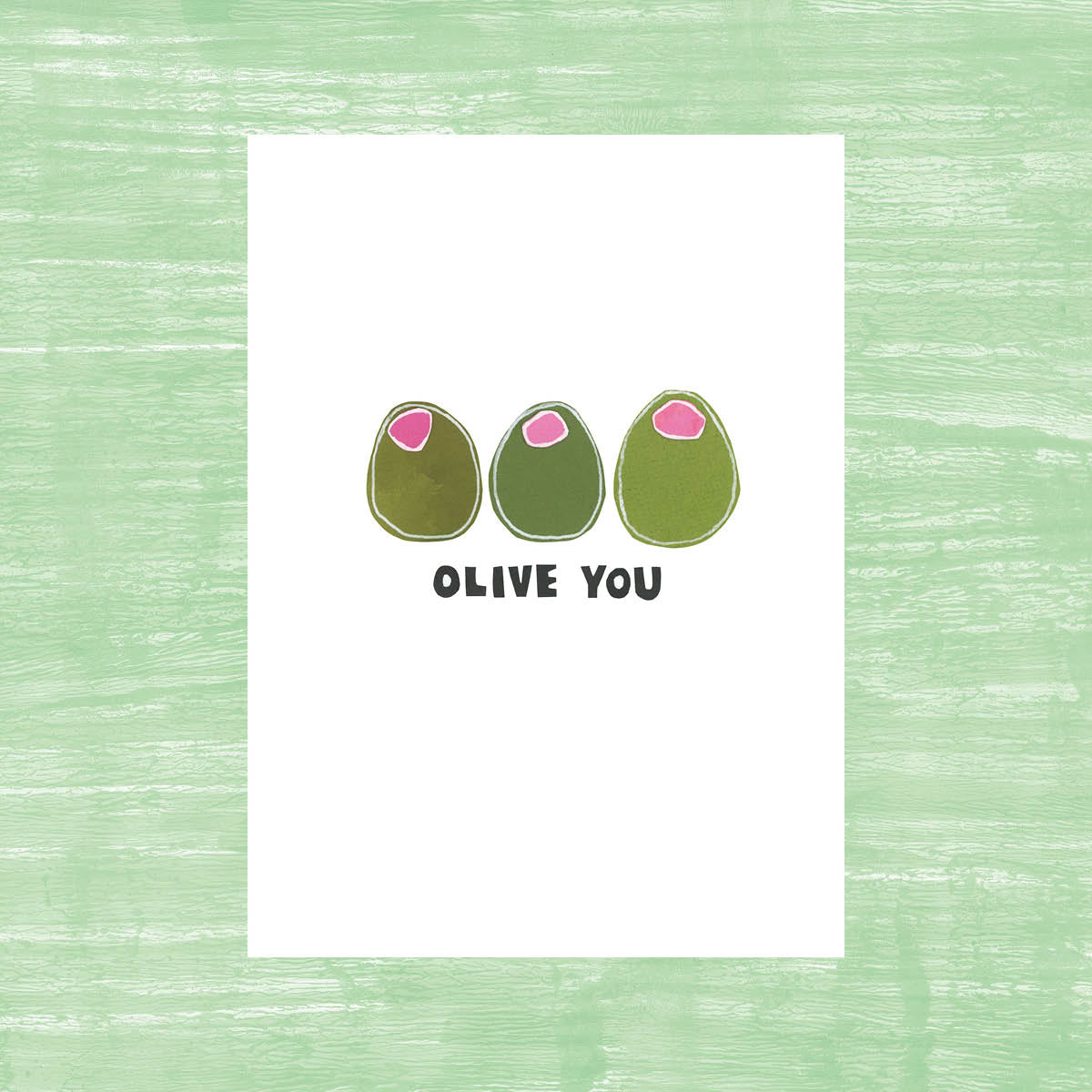 Olive You - Greeting Card