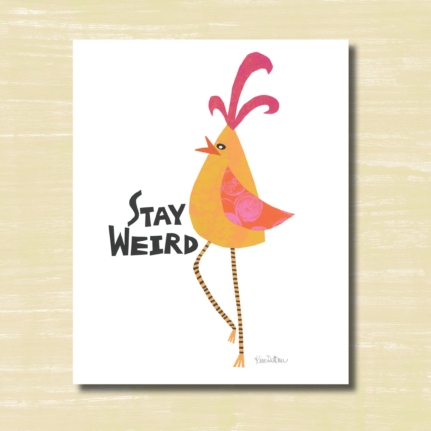 Stay Weird (print)