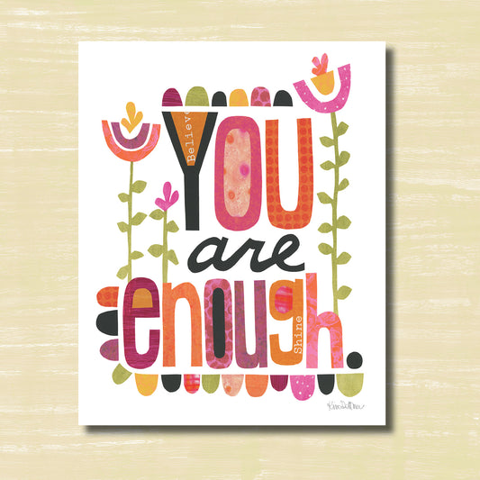 You are Enough (print)