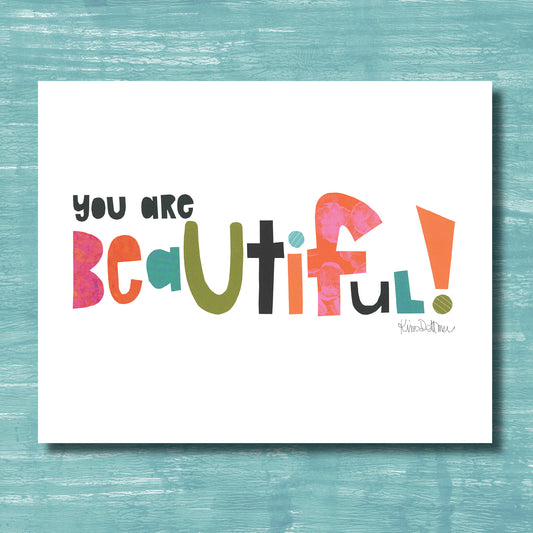 You are Beautiful (print)