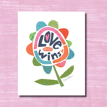 Love Always Wins (print)