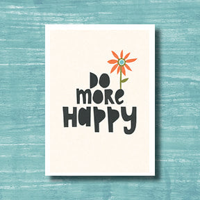 Do More Happy - greeting card