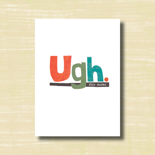 Ugh - Greeting Card