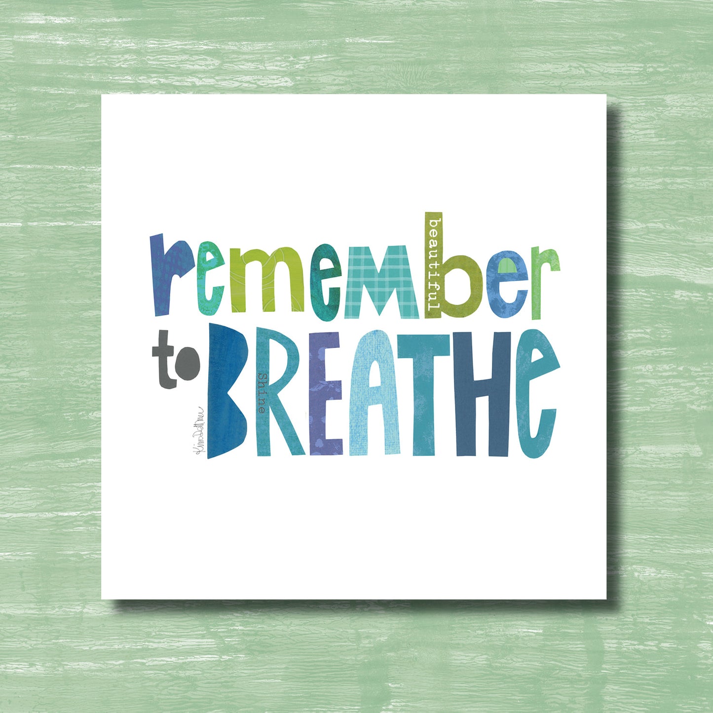 Remember to Breathe - Print