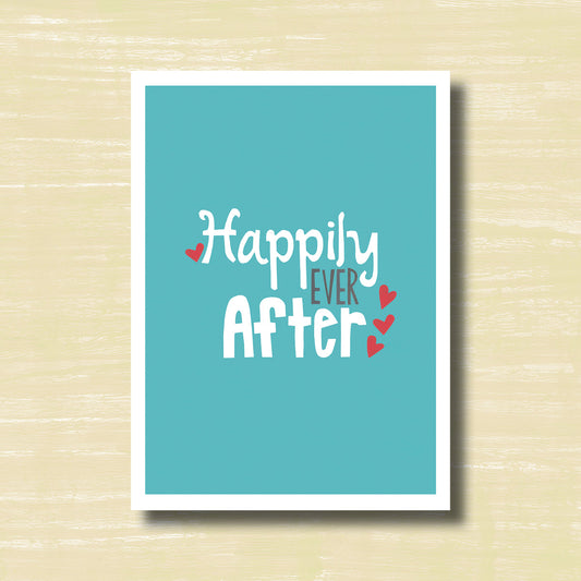 Happily Ever After - Greeting Card