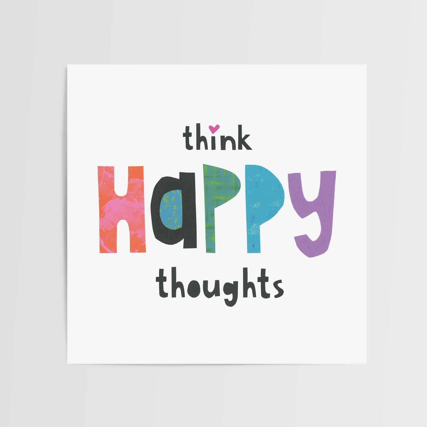 Think Happy Thoughts