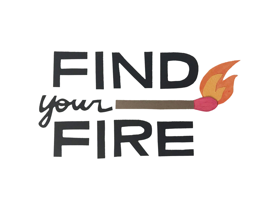 Find Your Fire