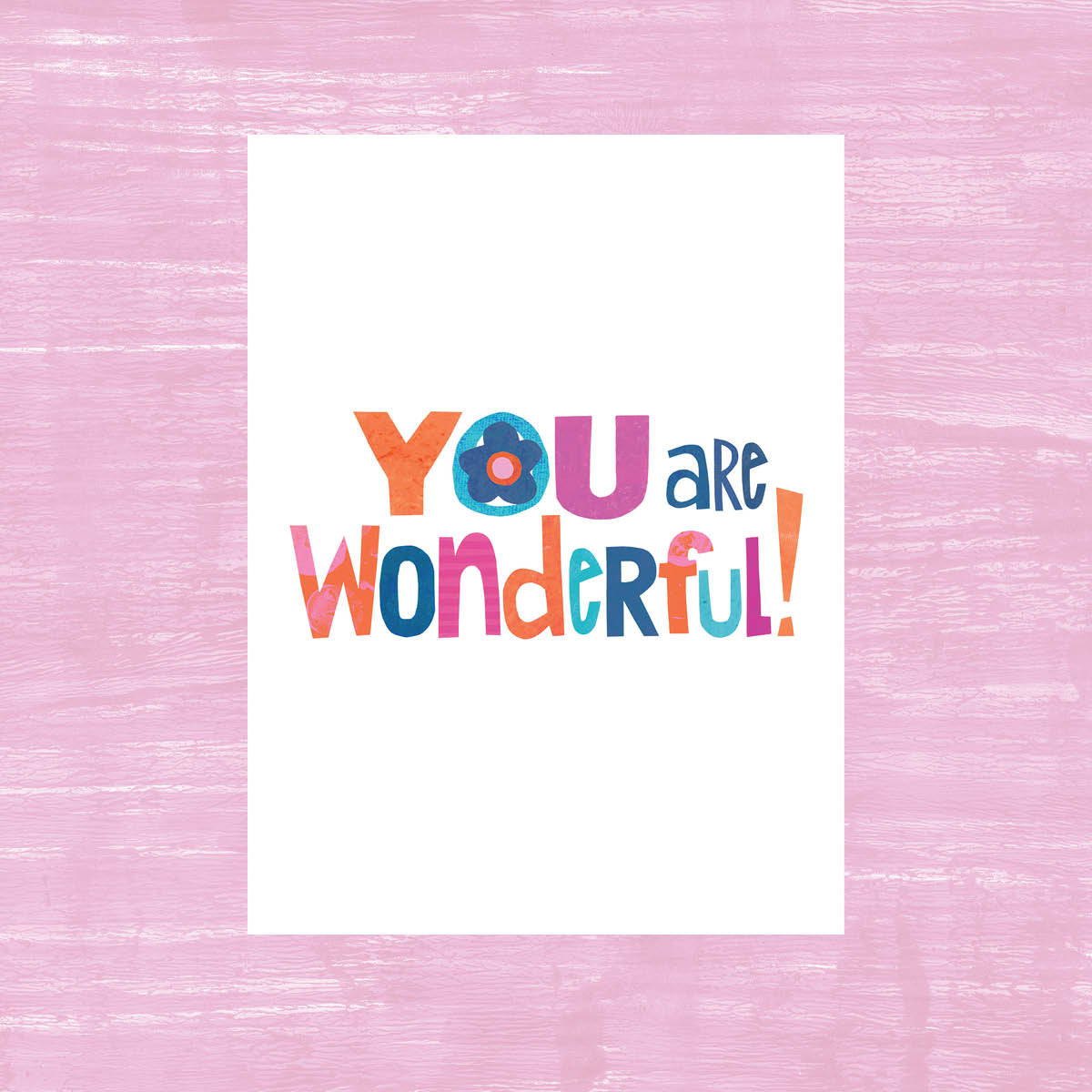 You are Wonderful - Greeting Card