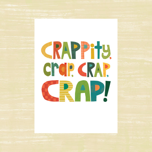 Crappity Crap Crap Crap Greeting Card