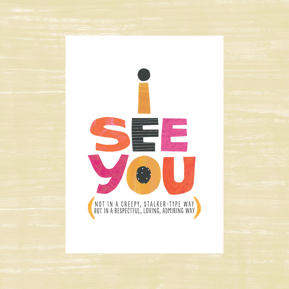 I See You - greeting card