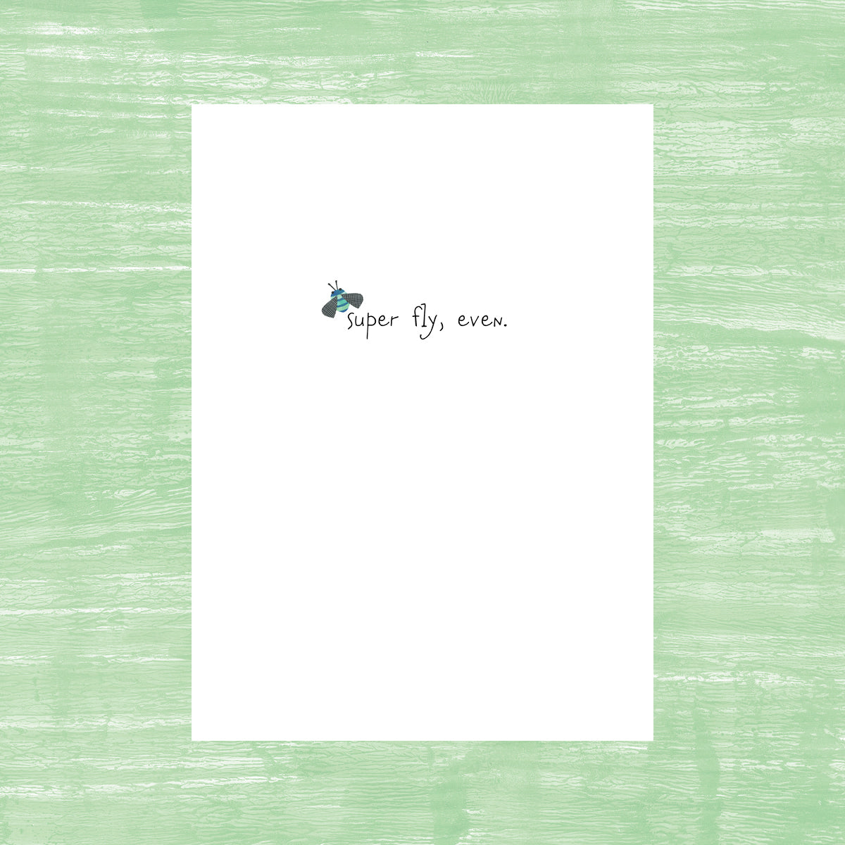 Super Fly - Greeting Card