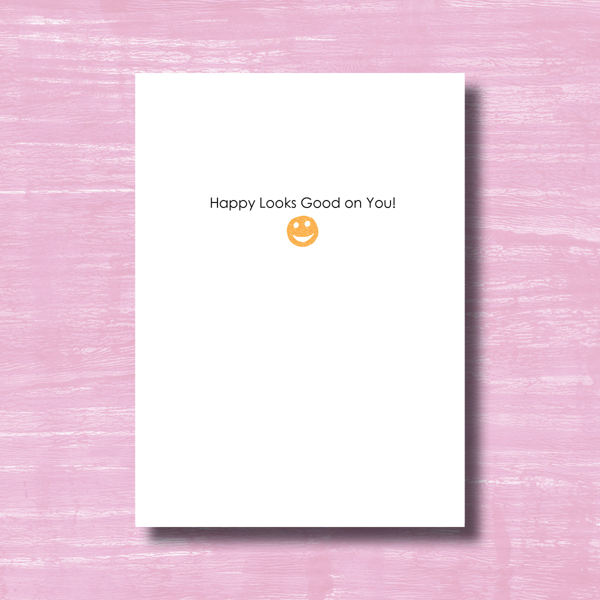 It's Nice to See You Smile - Greeting Card