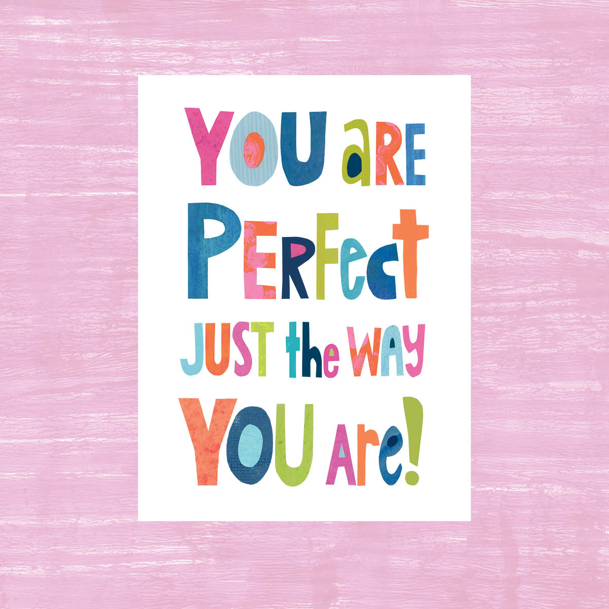 You Are Perfect - greeting card