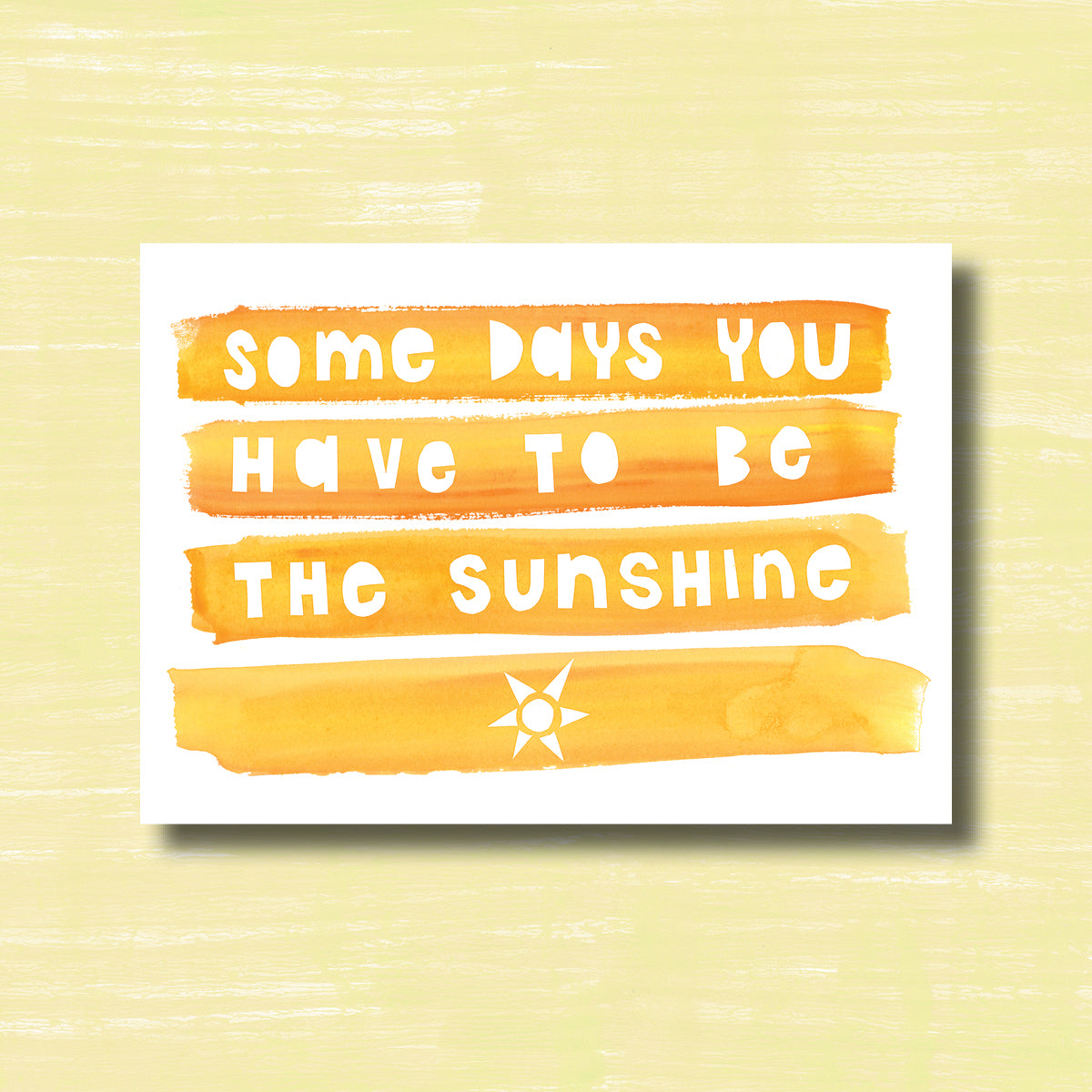 Be the Sunshine - Greeting Card