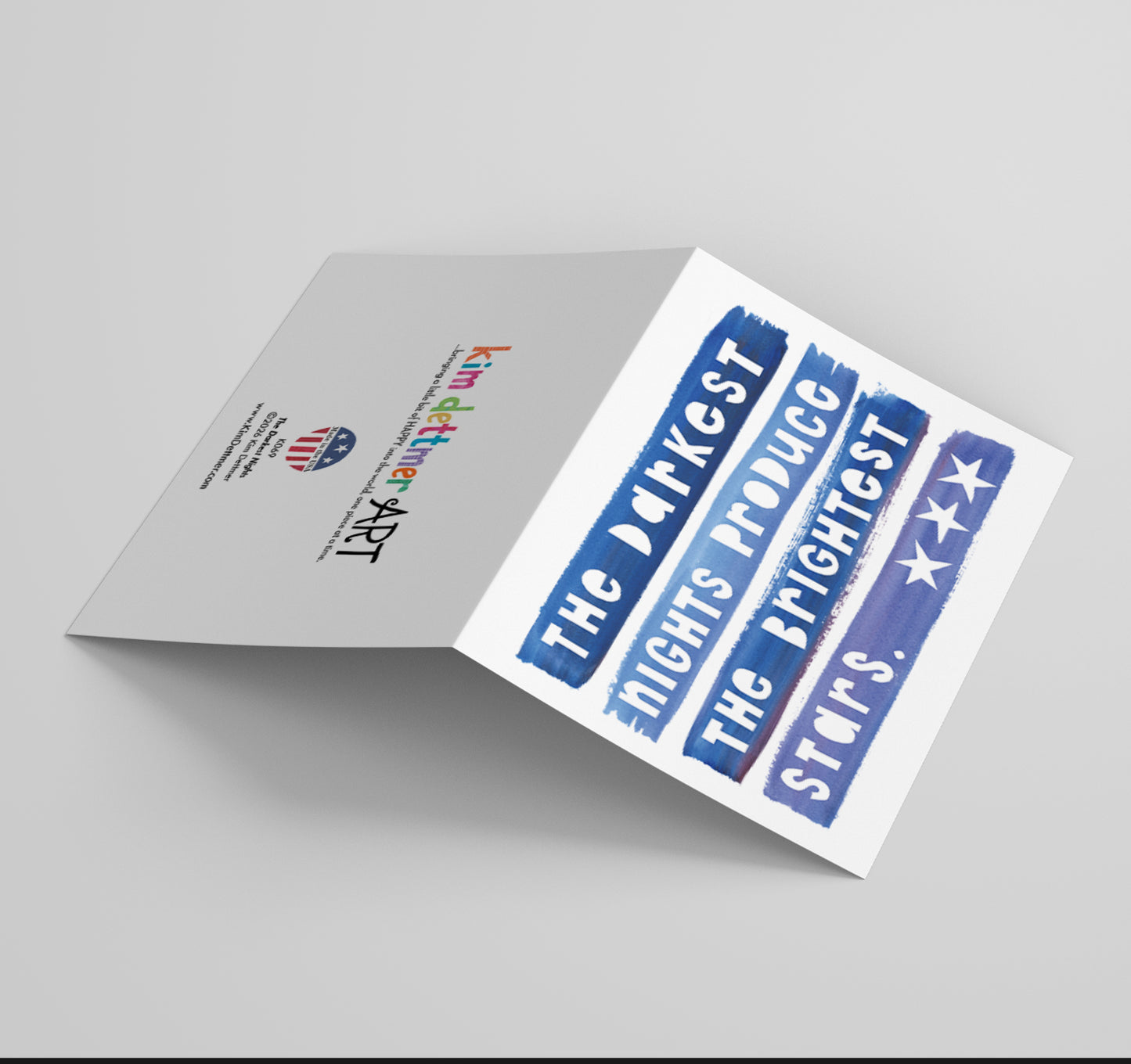 The Darkest Nights Produce the Brightest Stars - Greeting Card