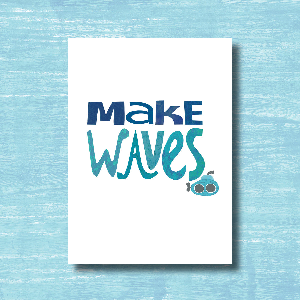 Make Waves - Greeting Card