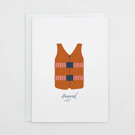 Hugged Life Jacket - Greeting Card