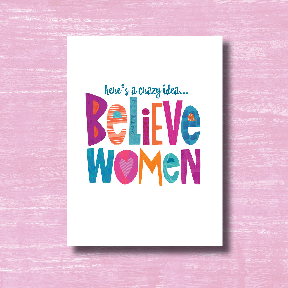 Believe Women - Greeting Card