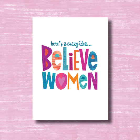 Believe Women - Greeting Card