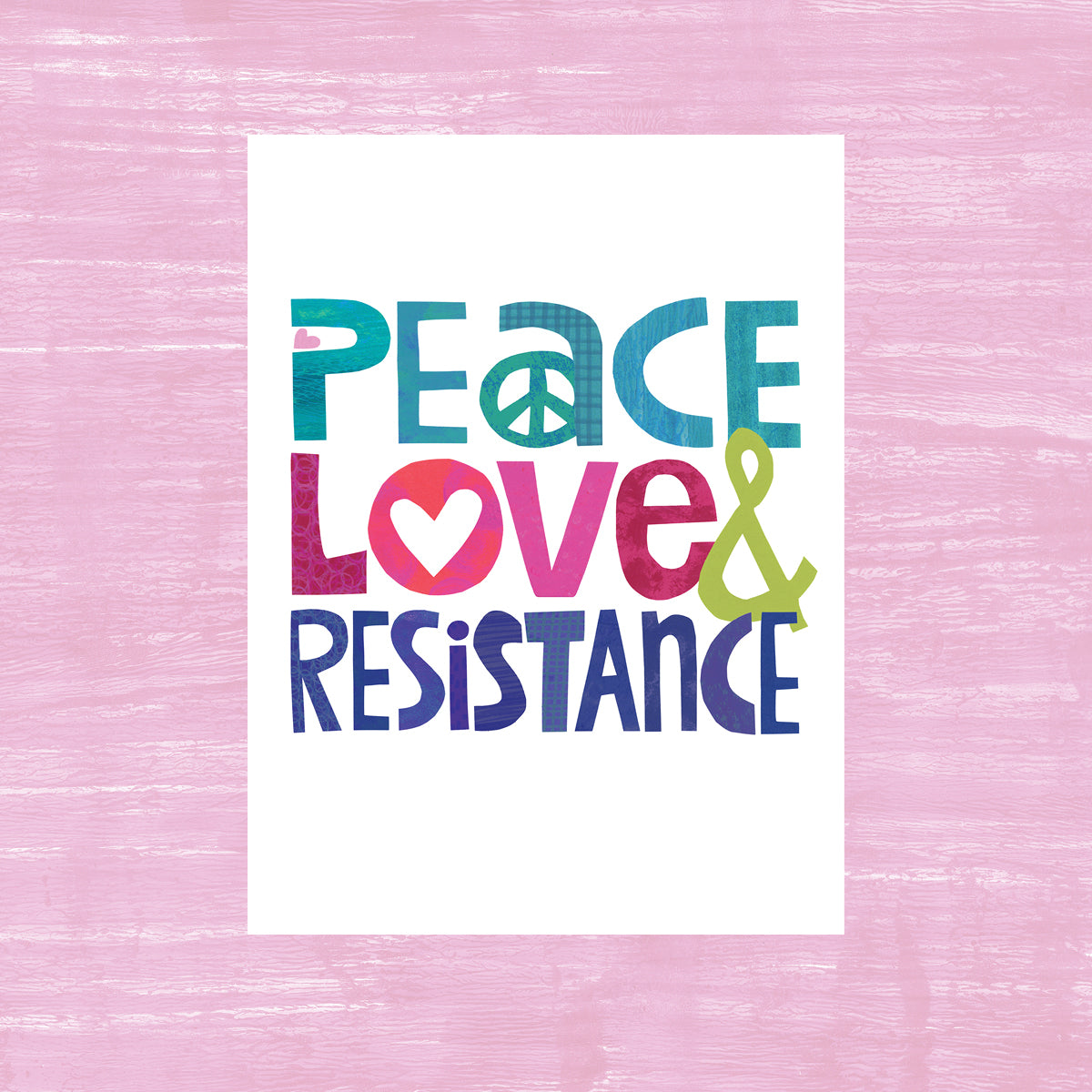 Peace, Love & Resistance - Greeting Card