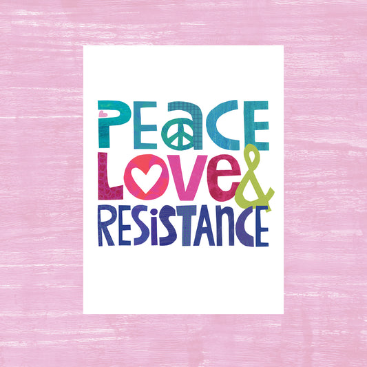 Peace, Love & Resistance - Greeting Card