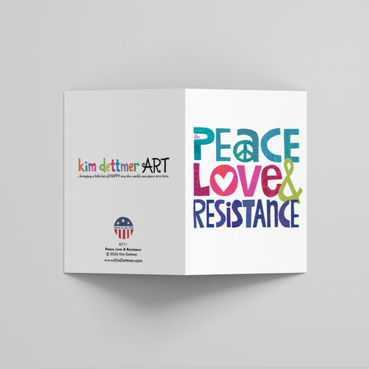 Peace, Love & Resistance - Greeting Card