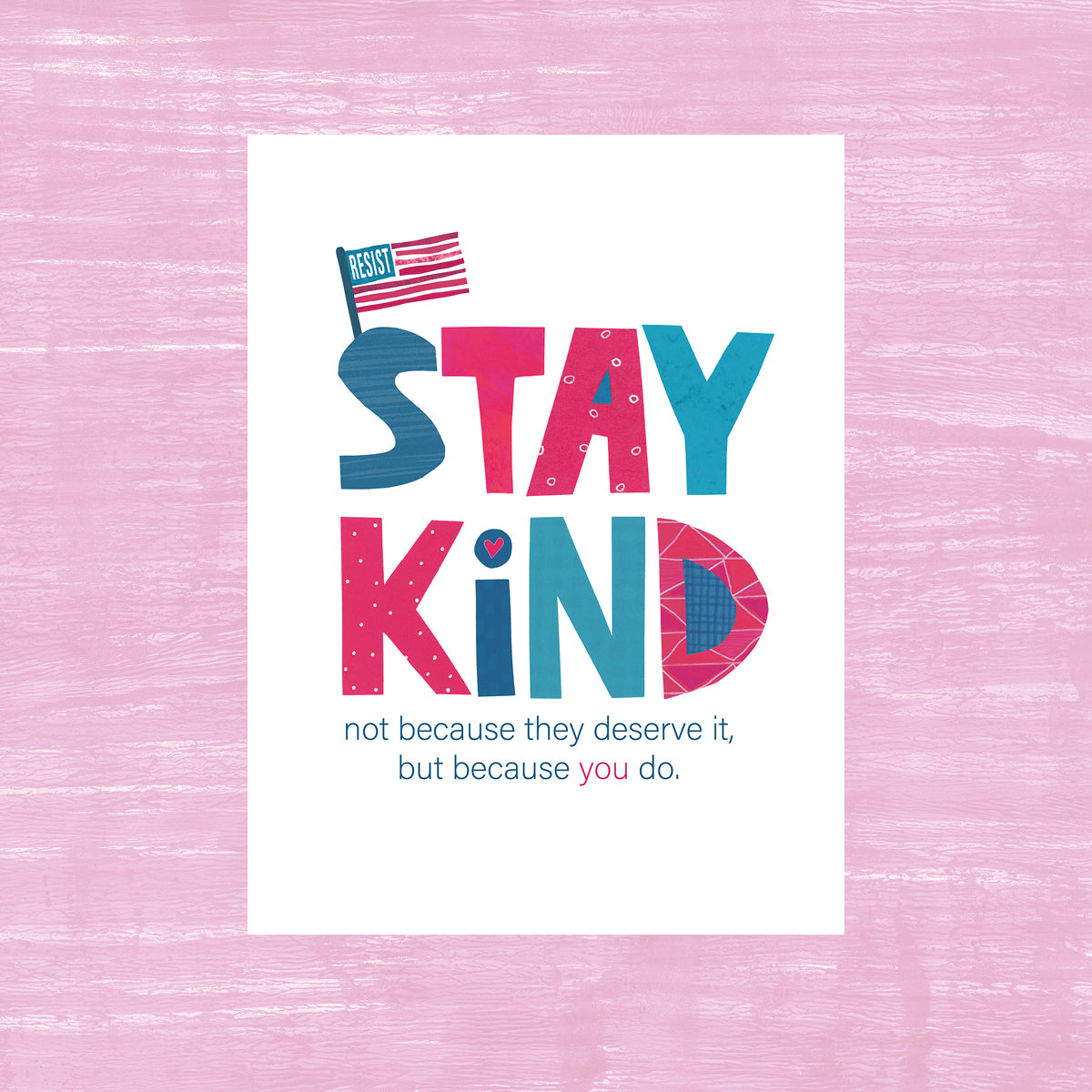 Stay Kind - Greeting Card