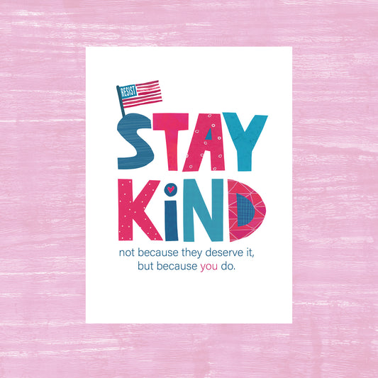 Stay Kind - Greeting Card