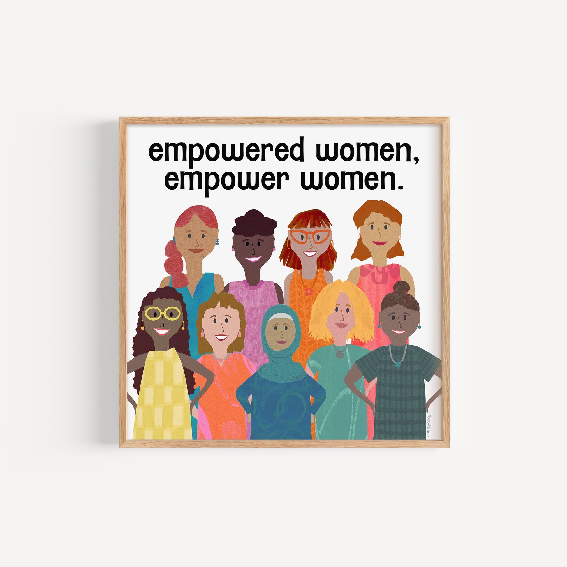 Art print with illustrations of diverse women and the text 'empowered women, empower women.' on a white background.