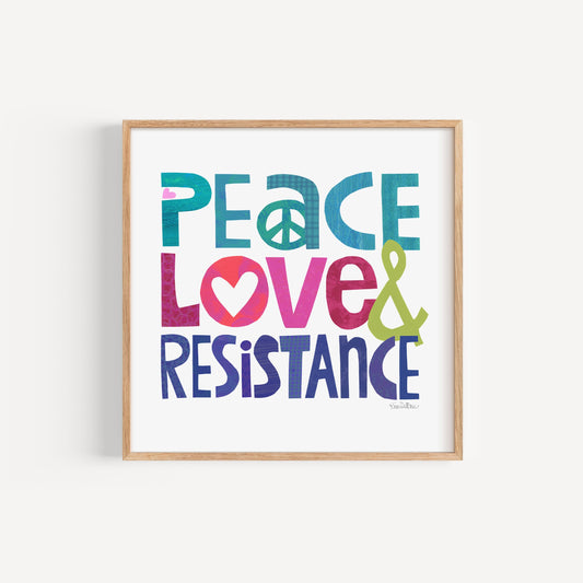 Framed artwork with 'Peace Love & Resistance' text on a white background