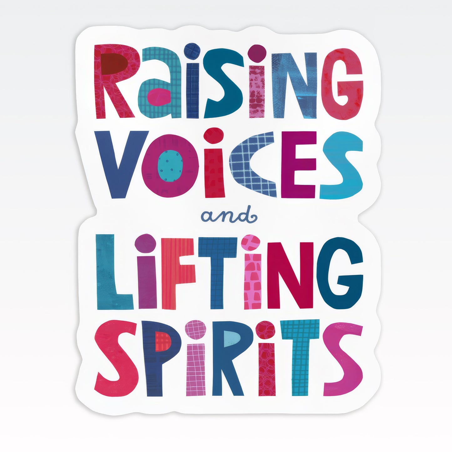 Raising Voices and Lifting Spirits Vinyl Sticker – Die-Cut