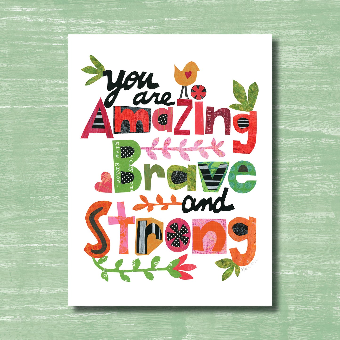 You are Amazing, Brave and Strong (print)