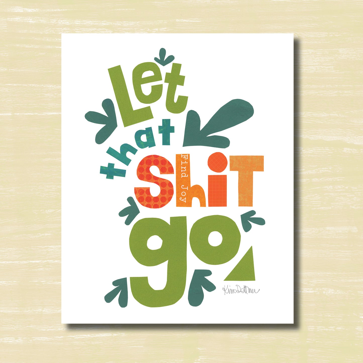 Let That Shit Go (print)