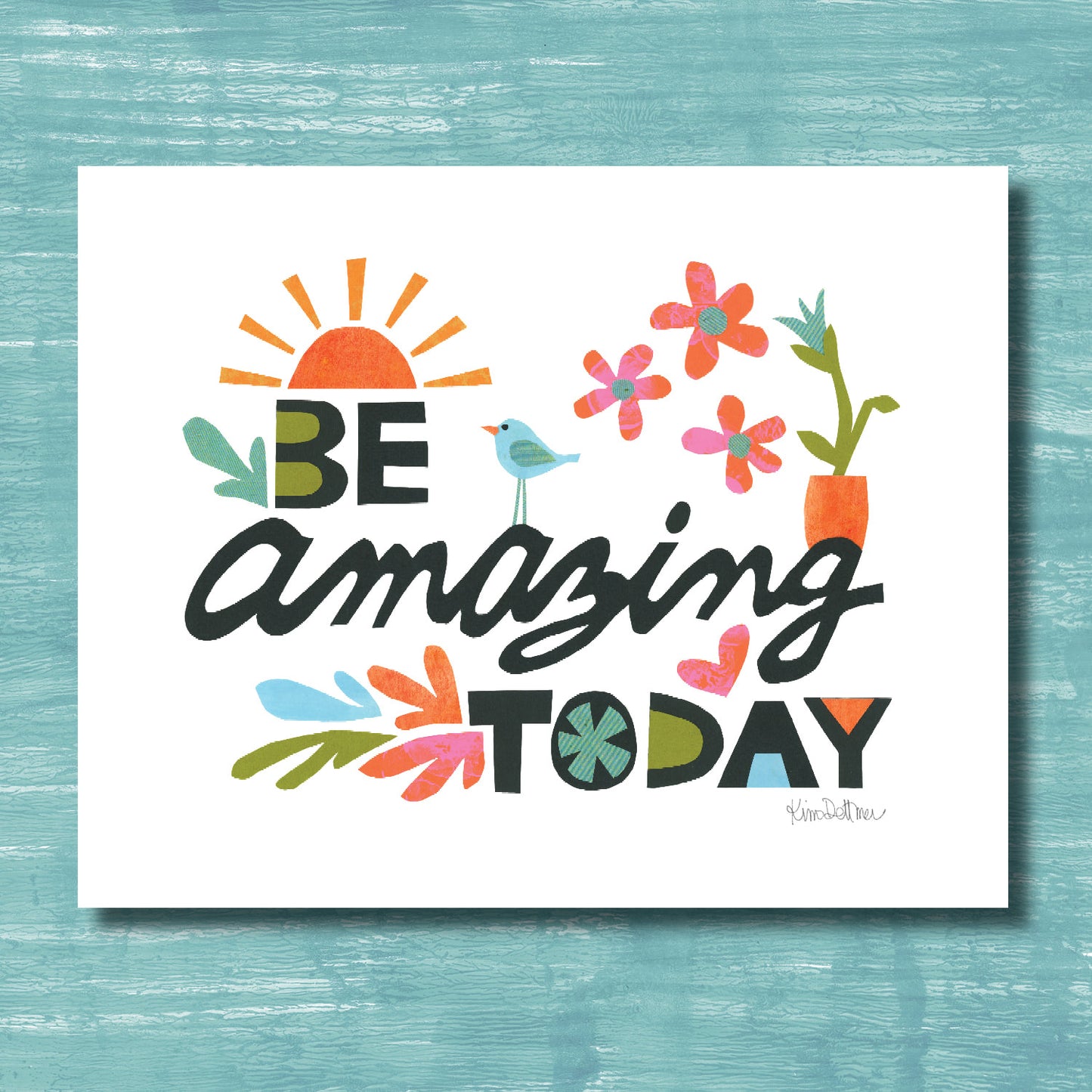 Be Amazing Today (print)