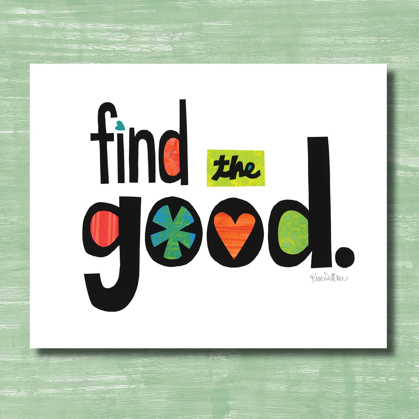 Find the Good (print)