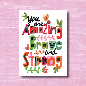 Amazing Brave and Strong - greeting card