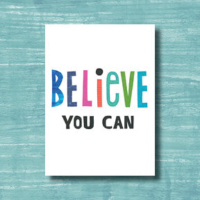 Believe You Can - greeting card