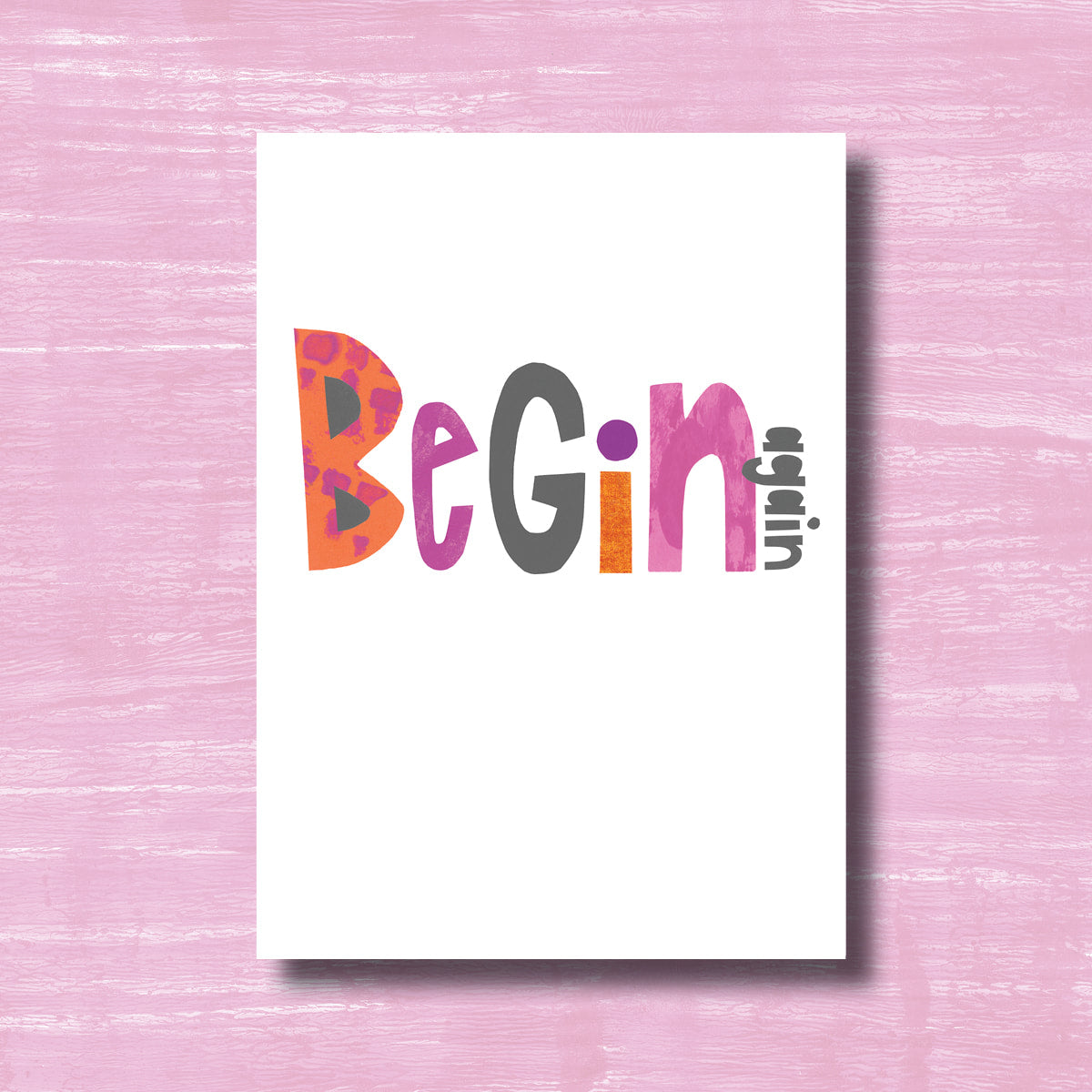 Begin Again - Greeting Card