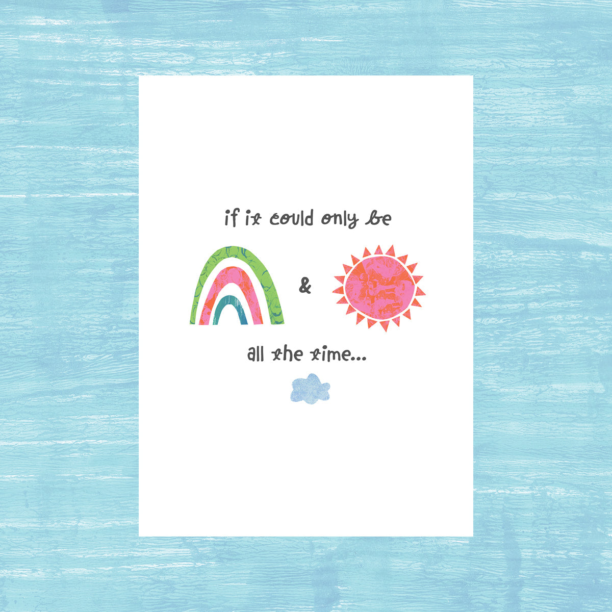 Rainbows & Sunshine - Greeting Card