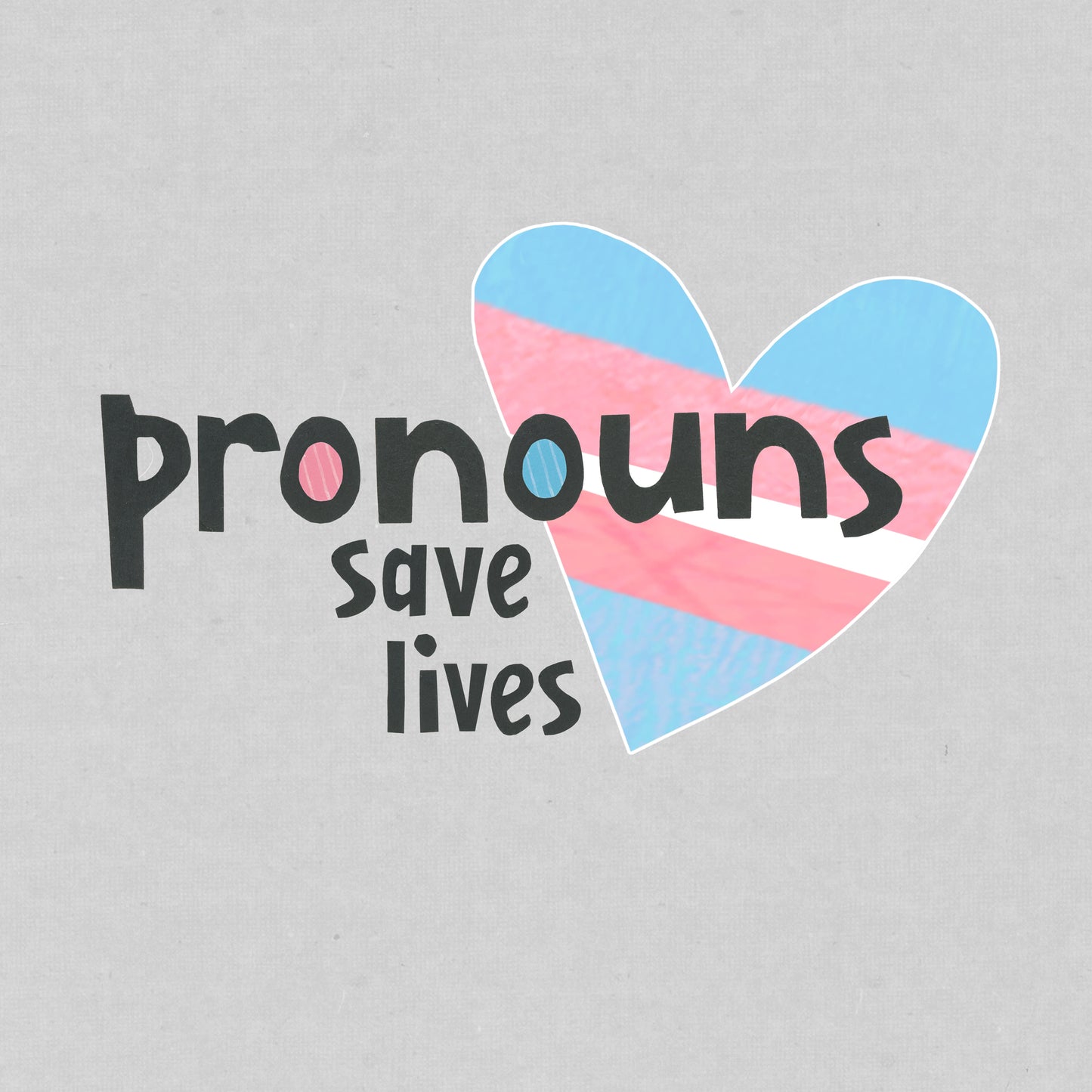 Pronouns Save Lives Fine Art Print
